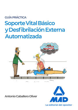 SOPORTE VITAL BÁSICO Y DESFIBRILACIÓN EXTERNA AUTOMÁTIZADA