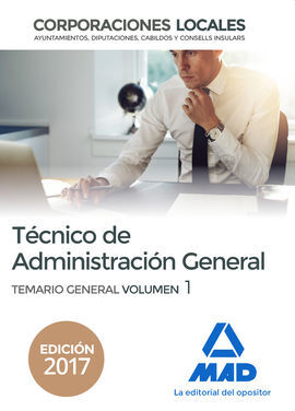 TÉCNICO DE ADMINISTRACIÓN GENERAL DE CORPORACIONES LOCALES. TEMARIO GENERAL VOL. 1º