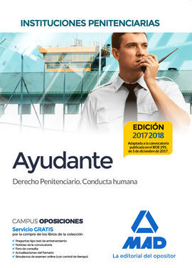 AYUDANTE INSTITUCIONES PENITENCIARIAS: DERECHO PENITENCIARIO. CONDUCTA HUMANA