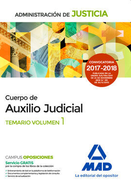 CUERPO DE AUXILIO JUDICIAL DE LA ADMINISTRACIÓN DE JUSTICIA. TEMARIO. VOLUMEN 1