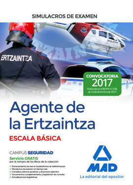 AGENTE DE LA ERTZAINTZA ESCALA BÁSICA. SIMULACROS DE EXAMEN