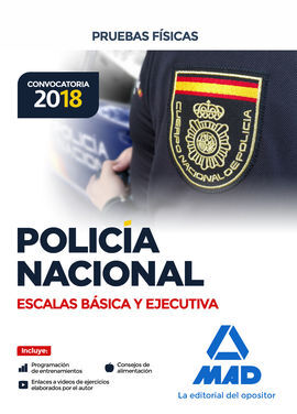 POLICÍA NACIONAL ESCALAS BÁSICA Y EJECUTIVA. PRUEBAS FÍSICAS