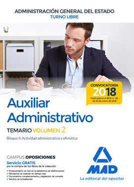 AUXILIAR ADMINISTRATIVO DE LA ADMINISTRACIÓN GENERAL DEL ESTADO (TURNO LIBRE). VOL. 2