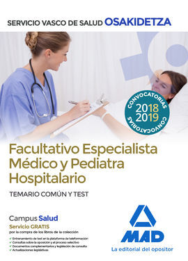 FACULTATIVOS ESPECIALISTAS MÉDICOS Y PEDIATRAS HOSPITALARIOS DE OSAKIDETZA