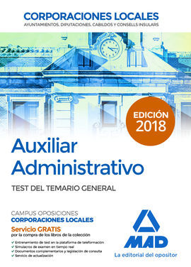 AUXILIAR ADMINISTRATIVO DE CORPORACIONES LOCALES. TEST DEL TEMARIO GENERAL