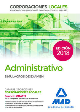 ADMINISTRATIVO DE LAS CORPORACIONES LOCALES. SIMULACROS DE EXAMEN