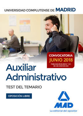 AUXILIAR ADMINISTRATIVO DE LA UNIVERSIDAD COMPLUTENSE DE MADRID. TEST DEL TEMARI