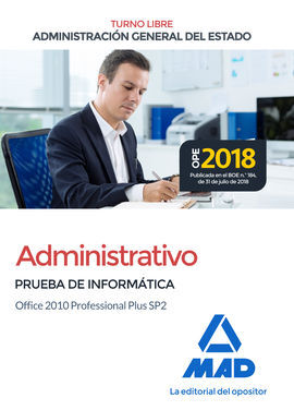 ADMINISTRATIVO DE LA ADMINISTRACIÓN GENERAL DEL ESTADO (TURNO LIBRE). PRUEBA DE