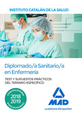 ?DIPLOMADO/A SANITARIO/A EN ENFERMERÍA DEL INSTITUTO CATALÁN DE LA SALUD. TEST