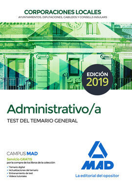 ADMINISTRATIVO DE LAS CORPORACIONES LOCALES. TEST DEL TEMARIO GENERAL