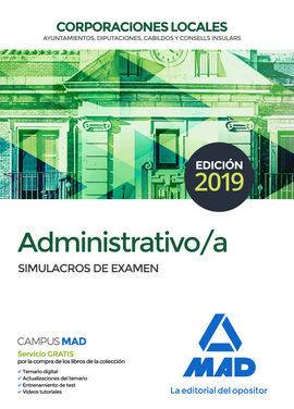 ADMINISTRATIVO DE LAS CORPORACIONES LOCALES. SIMULACROS DE EXAMEN