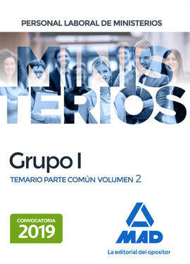 PERSONAL LABORAL DE MINISTERIOS GRUPO I. TEMARIO PARTE COMÚN VOLUMEN 2