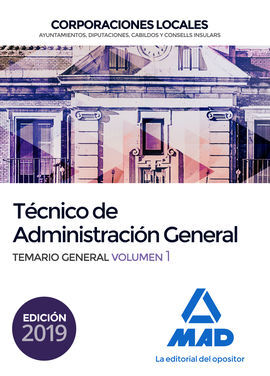 TÉCNICO  DE ADMINISTRACIÓN GENERAL DE CORPORACIONES LOCALES. TEMARIO GENERAL VOL