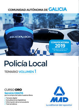 POLICÍA LOCAL DE LA COMUNIDAD AUTÓNOMA DE GALICIA. TEMARIO VOLUMEN 1