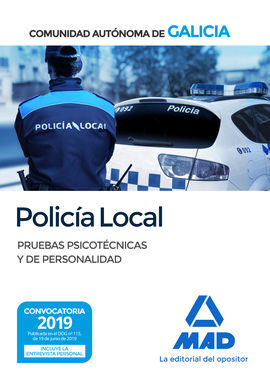 POLICÍA LOCAL DE LA COMUNIDAD AUTÓNOMA DE GALICIA. PRUEBAS PSICOTÉCNICAS Y DE PERSONALIDAD