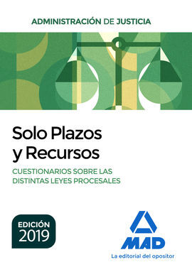 SÓLO PLAZOS Y RECURSOS. CUESTIONARIOS SOBRE LAS DISTINTAS LEYES PROCESALES