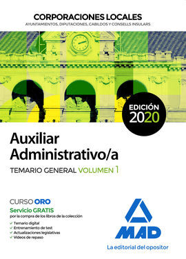 AUXILIAR ADMINISTRATIVO DE CORPORACIONES LOCALES. TEMARIO GENERAL VOLUMEN 1