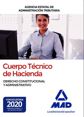 CUERPO TÉCNICO DE HACIENDA. DERECHO CONSTITUCIONAL Y ADMINISTRATIVO