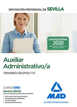 AUXILIAR ADMINISTRATIVO;A DE LA DIPUTACIÓN PROVINCIAL DE SEVILLA. TEMARIO DE LOS