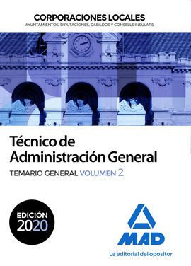 TÉCNICO DE ADMINISTRACIÓN GENERAL DE CORPORACIONES LOCALES. TEMARIO GENERAL VOL