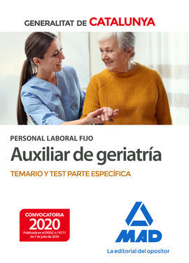 PERSONAL LABORAL FIJO DE AUXILIAR DE GERIATRÍA DE LA GENERALITAT DE CATALUNYA. T