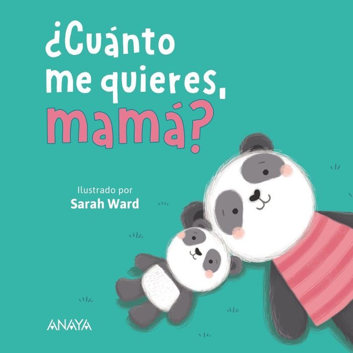 CUÁNTO ME QUIERES,MAMÁ?