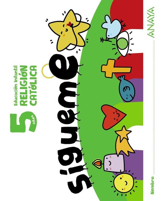 ¡SÍGUEME!. RELIGIÓN CATÓLICA. 5 AÑOS