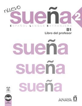 NUEVO SUEÑA 2 B1. LIBRO DEL PROFESOR