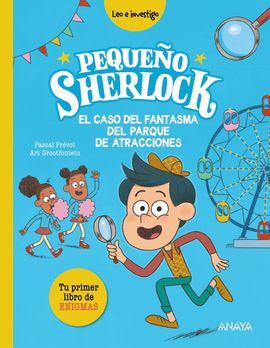 PEQUEÑO SHERLOCK. EL CASO DEL FANTASMA DEL PARQUE DE ATRACCIONES