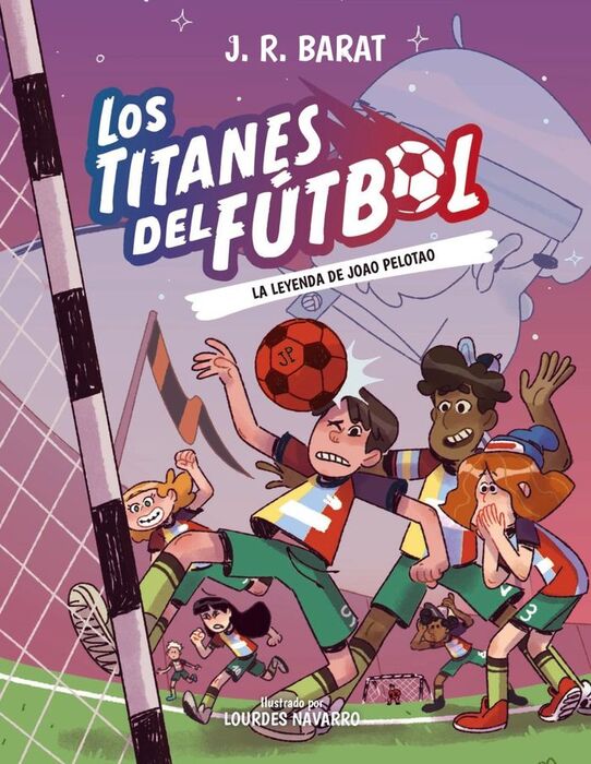 LOS TITANES DEL FÚTBOL 3. LA LEYENDA DE JOAO PELOTAO