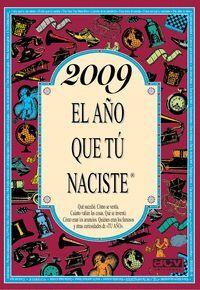 2009 EL AÑO QUE TÚ NACISTE