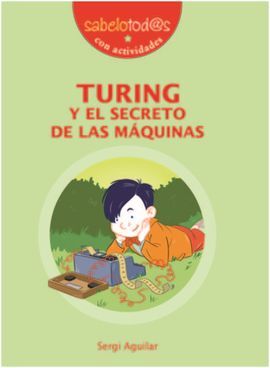 TURING Y EL SECRETO DE LAS MÁQUINAS