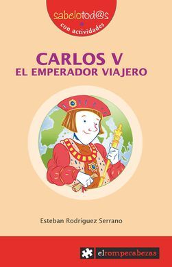 CARLOS V, EL EMPERADOR VIAJERO