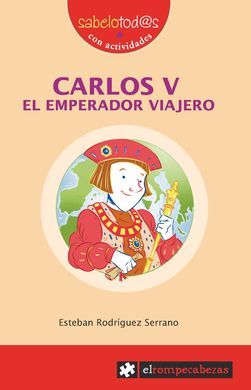 CARLOS V, EL EMPERADOR VIAJERO