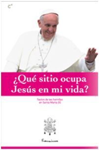 ¿QUÉ SITIO OCUPA JESÚS EN MI VIDA?