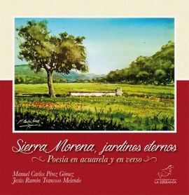 SIERRA MORENA, JARDINES ETERNOS