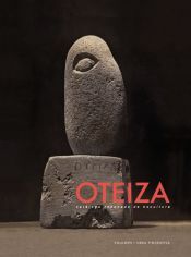 OTEIZA. CATALOGUE RAISONNÉ OF SCULPTURE