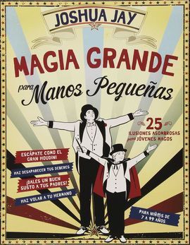 MAGIA GRANDE PARA MANOS PEQUEÑAS