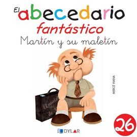 EL ABECEDARIO FANTASTICO. MARTIN Y SU MALETIN