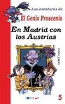 LAS AVENTURAS DEL GENIO PROSCENIO. EN MADRID CON LOS AUSTRIAS