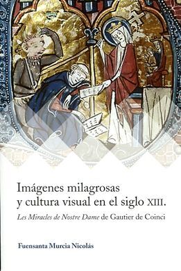 IMAGENES MILAGROSAS Y CULTURA VISUAL S. XIII
