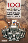 100 MOTIVOS PARA SER DEL MADRID (Y NO DEL BARÇA)