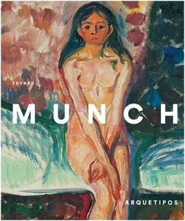 EDVARD MUNCH: ARQUETIPOS