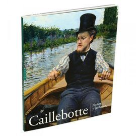 CAILLEBOTTE, PINTOR Y JARDINERO