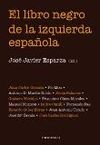 EL LIBRO NEGRO DE LA IZQUIERDA ESPAÑOLA