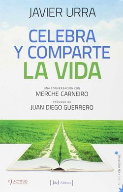 CELEBRA Y COMPARTE LA VIDA