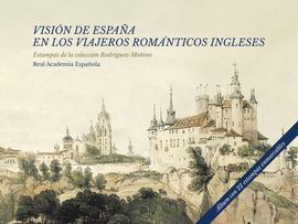 VISION DE ESPAÑA EN LOS VIAJEROS ROMANTICOS INGLESES