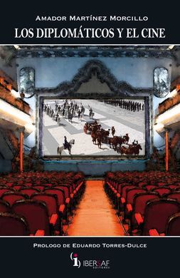 LOS DIPLOMÁTICOS Y EL CINE