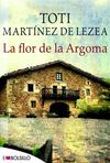 LA FLOR DE LA ARGOMA
