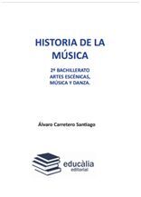 HISTORIA DE LA MÃSICA Y LA DANZA, ARTES ESCÃNICAS, MÃSICA Y DANZA, 2 BACHILLERAT